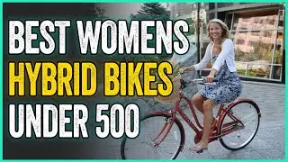 Best Womens Hybrid Bikes Under 500 Dollars (No.1 is AMAZING)