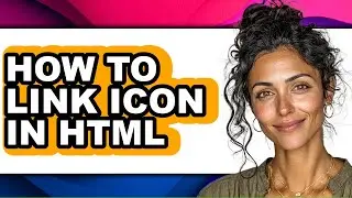 How to Link Icon in Html - Step by Step