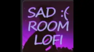 Roblox. Sad Room Lofi