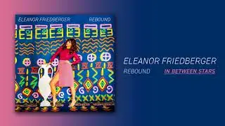 Eleanor Friedberger - In Between Stars
