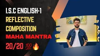 How to Write a Perfect ISC Reflective Composition | Score 20/20! | Aryan Tutorials |