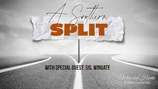 Episode 215 | A Southern Split - Sis. Joann Wingate (Part II)