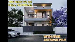3DS MAX TO D5 FULL TUTORIAL IN HINDI - WITH FREE AUTOCAD FILE