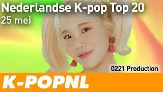 [MUSIC] Dutch K-pop Top 20: 25 May 2018 &mdash; K-POPNL