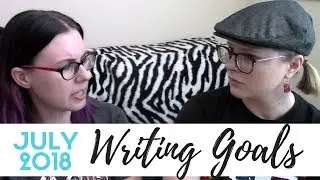 July 2018 Writing Goals | Camp Nano, IWP MOOC + MORE