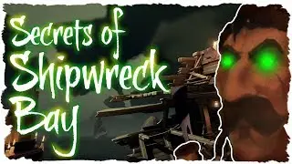 SECRETS OF SHIPWRECK BAY // HUGE EASTER EGG FOUND // SEA OF THIEVES EASTER EGG