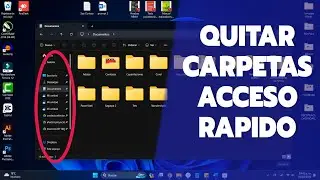 C&oacute;mo QUITAR CARPETAS Del men&uacute; de ACCESO R&Aacute;PIDO del Explorador de Archivos en Windows 11