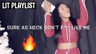 MY LIT AF PLAYLIST🔥