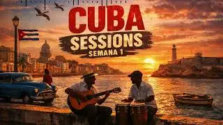 Cuban Music Mix 🇨🇺 | Havana Vibes &bull; Traditional Cuban Songs &bull; Latin Chill Mix [Week 1]