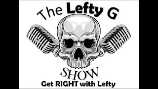 The Lefty G Show  EP31 SE01:  270 To Win! My Presidential Election Prediction