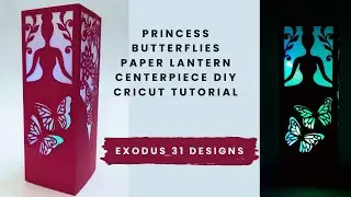 Princess Paper Lantern SVG CUT FILES templates Centerpieces diy Cricut Tutorial