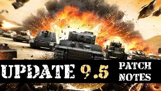 WoT Update 9.5: Patch Notes Overview