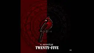 Honors - TWENTY FIVE - by K. Mantle