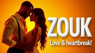 Zouk Love Music | Relaxing African Music (Love & heartbreak) Vol 9
