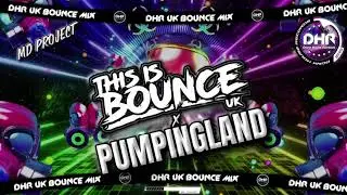 MD PROJECT - THIS IS BOUNCE X PUMPINGLAND SET - 🔥DHR Bounce DJ Mix 2025🔥