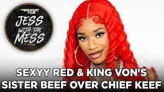 Sexyy Red & King Von's Sister Beef Over Chief Keef, Gary Owen's Use of the N-Word Sparks Backlash