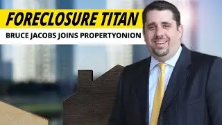 Disbarred Foreclosure Titan Bruce Jacobs' New Venture: PropertyOnion.com