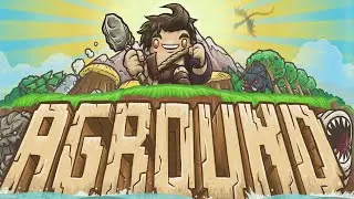 Aground ➤ ЖИЗНЬ С НУЛЯ.