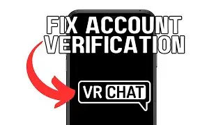 HOW TO FIX VRCHAT ACCOUNT VERIFICATION FAILED 2024! (FULL GUIDE)