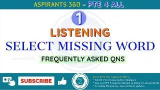 1 - PTE EXAM - LISTENING  - SELECT MISSING WORD (SMW) - Free Practice Material - MOST REPEATED QNS