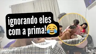 IGNOREI ELES COM A MINHA PRIMA😂| YURYAGO!