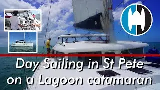Day Sailing in St Petersburg on a Lagoon 420 catamaran | Day prior to Survey w/ Mike Auton