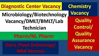 Jobs/ Microbiology/Biotechnology/DMLT/Pharmacy/Chemistry/Dairy Technology/Food Technology/MBA