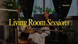 September - Eybi (Living Room Sessions)