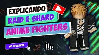 COMO FUNCIONA A RAID DO ANIME FIGHTERS? COMO CONSEGUIR SHARDS? COMO CONSEGUIR TICKETS? (APRENDA!)