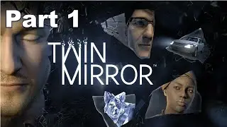 Twin Mirror Gameplay Part 1