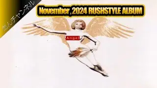 【RUSHSTYLE】あんチャンネル/BEST SONGS(Nov.2024)