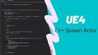 UE4 C++ How to spawn actor from C++