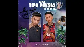 Dat&atilde;o - Tipo Poesia (ft. PC DA ILHA)