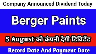 berger paints share dividend 2025 | berger paints share news today | berger paints share dividend