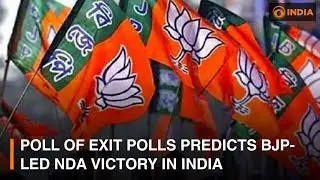 Poll of Exit Polls predicts BJP-led NDA victory in India's general election | DD India