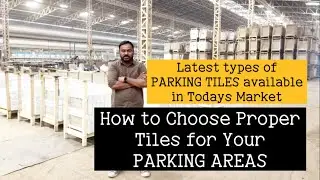 How to choose PARKING TILES for your PARKING ARES FOR LONG LASTING