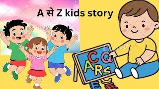 A se Z Cartoon Story | Kids Learning A to Z | Hindi Alphabet Story || #Viral trending #kids video 