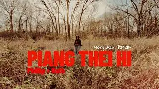 Piang Thei Hi | Phillip + Ruth ( Official Music Video )