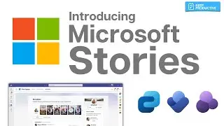 Introducing Microsoft Stories
