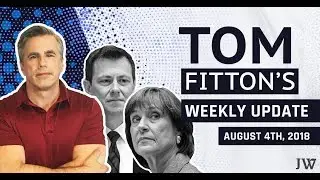 JW: NEW Emails Reveal Special Privileges for Peter Strzok, NEW Docs on Clinton-DNC Dossier...& More!