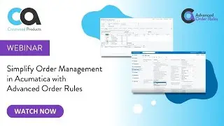 Simplify Order Management in Acumatica with Advanced Order Rules