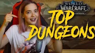 TOP 5 DUNGEONS IN BATTLE FOR AZEROTH