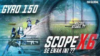 TERNYATA SCOPE X6 SE ENAK INI ?? GYRO 150 !! SUPERNAYR PUBG MOBILE