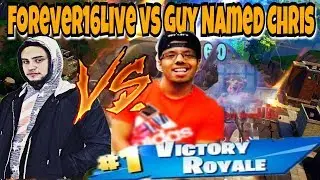 FOREVER16LIVE VS GUY NAMED CHRIS - I BODIED HIM- FORTNITE 1v1