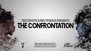 The Confrontation | A SAM PRODUCTION Version  | 7EEZYSHOTS