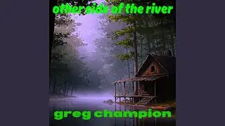 Other Side Of The River