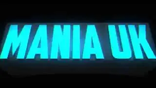 mania uk intro
