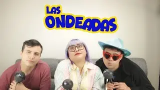 Las Ondeadas - Cap 9: Kankos y Crushes