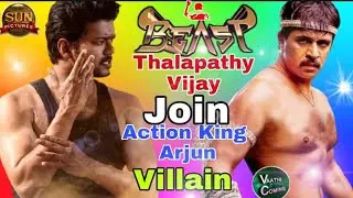 Breaking: Beast Action King Arjun /Join -Villain Update - Vijay /Anirudh / Nelson | Beast Vijay )