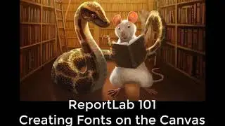 ReportLab 101 - Creating Fonts on the Canvas
